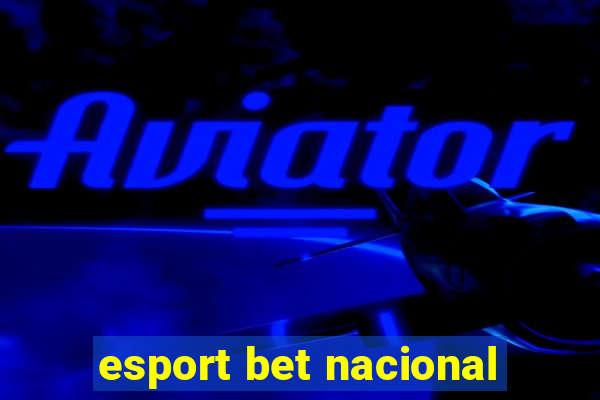 esport bet nacional